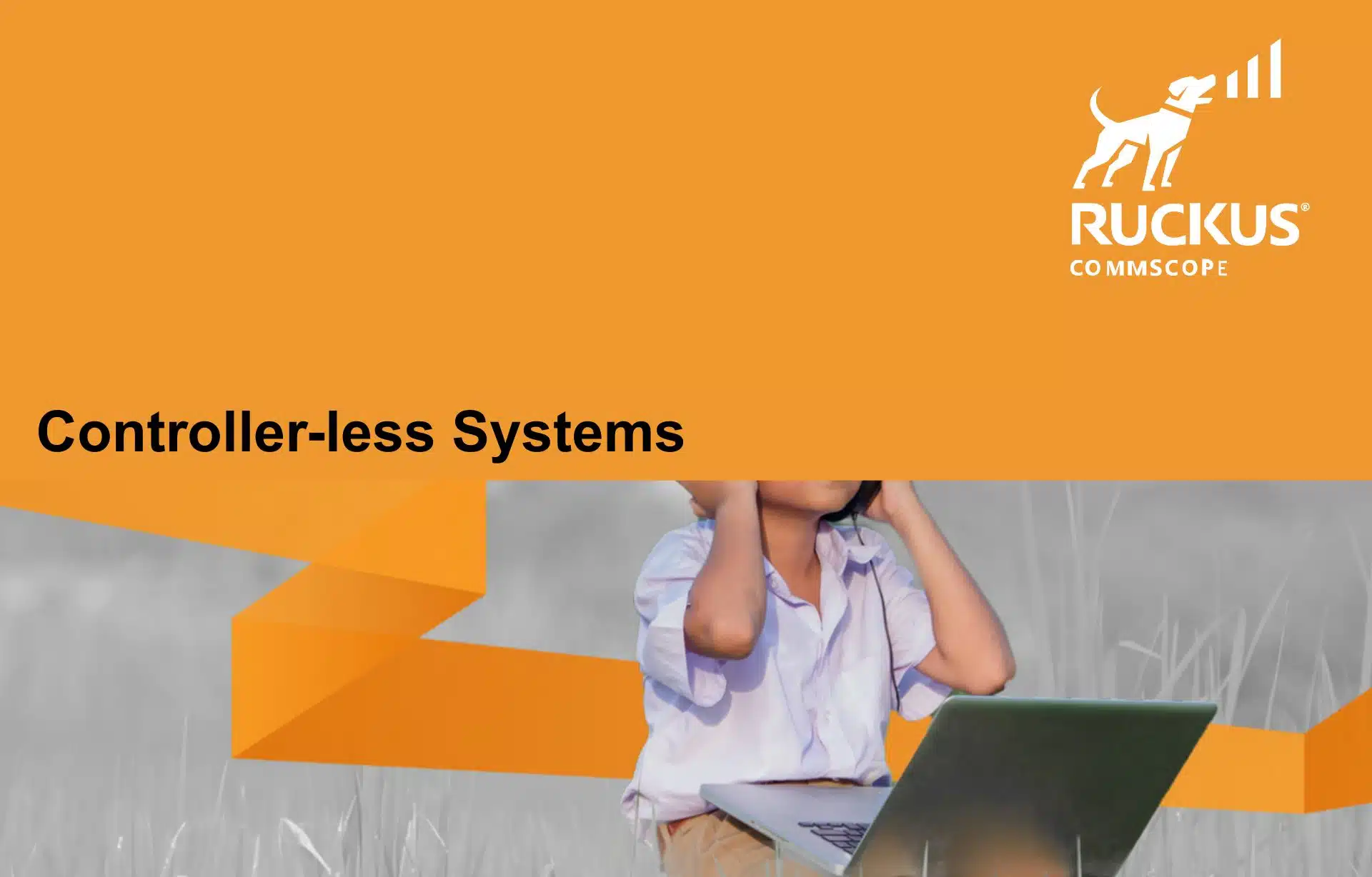 RUCKUS Unleashed to szybka i stabilna sieć Wi-Fi, ale też realna oszczędność czasu i zasobów.