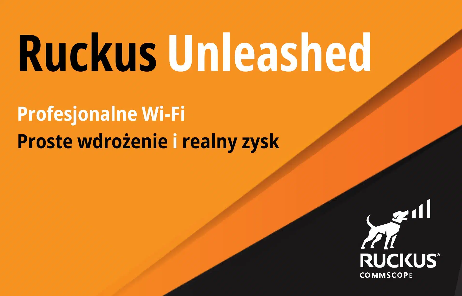 Ruckus Unleashed: Wi-Fi klasy enterprise w prosty i opłacalny sposób